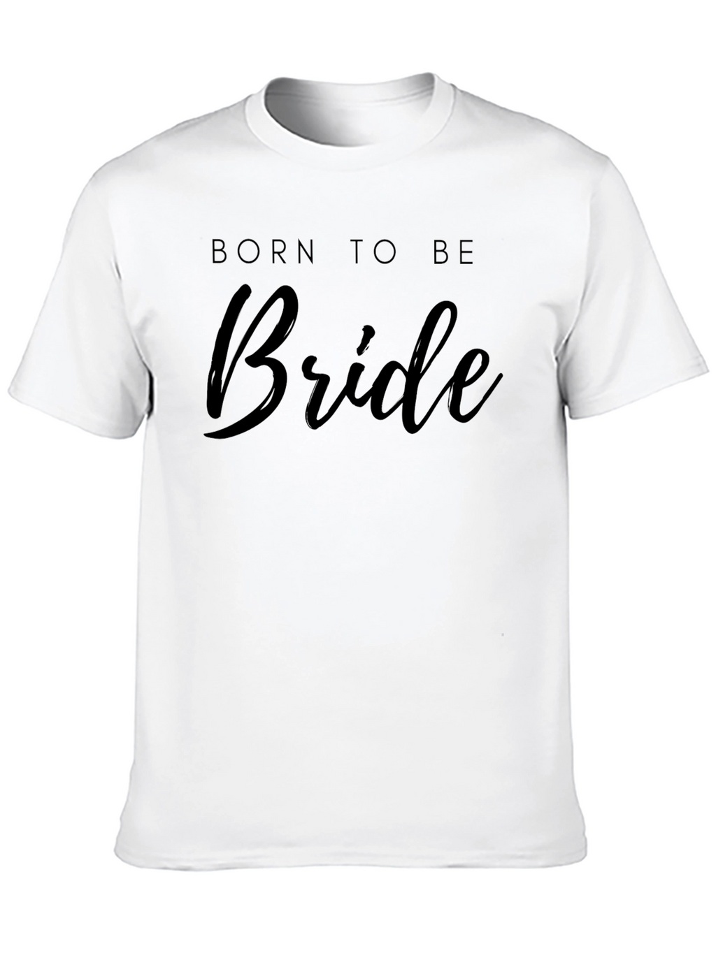 Born to be Bride T-Shirt