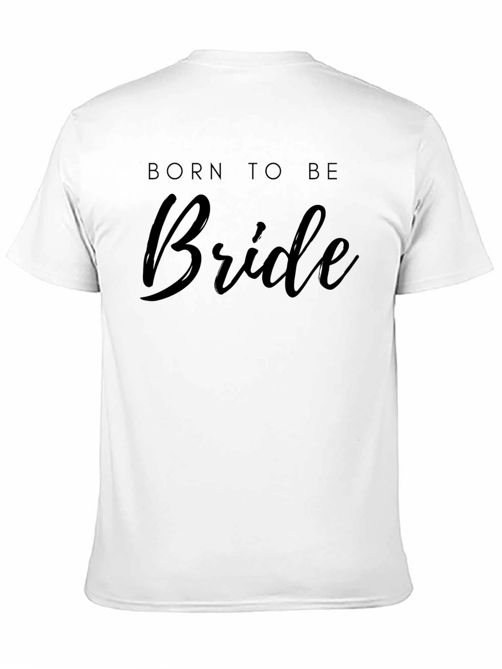 Born to be Bride T-Shirt