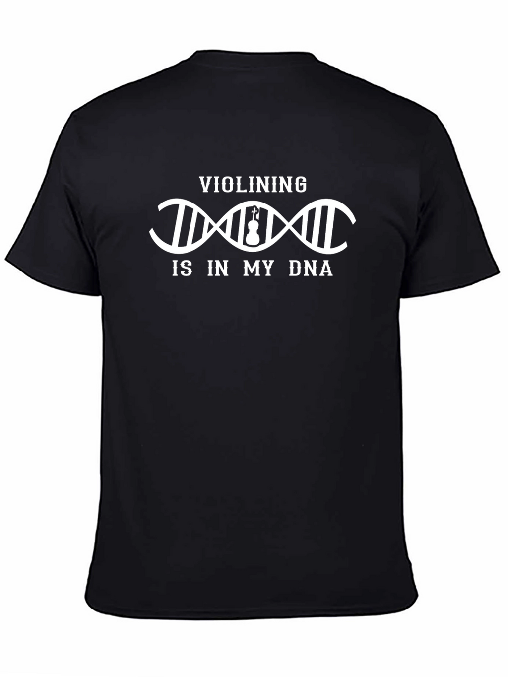 Violining Is In My DNA T-Shirt - Music Lover