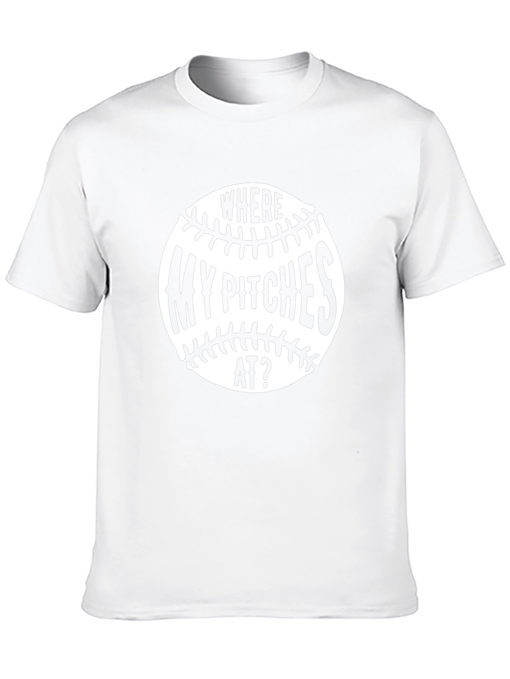 Funny Baseball T-Shirt - Where My Pitches At?