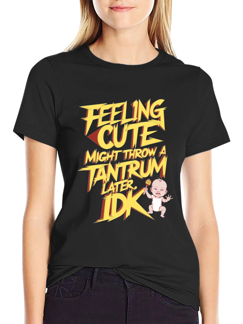 Feeling Cute Tantrum T-Shirt