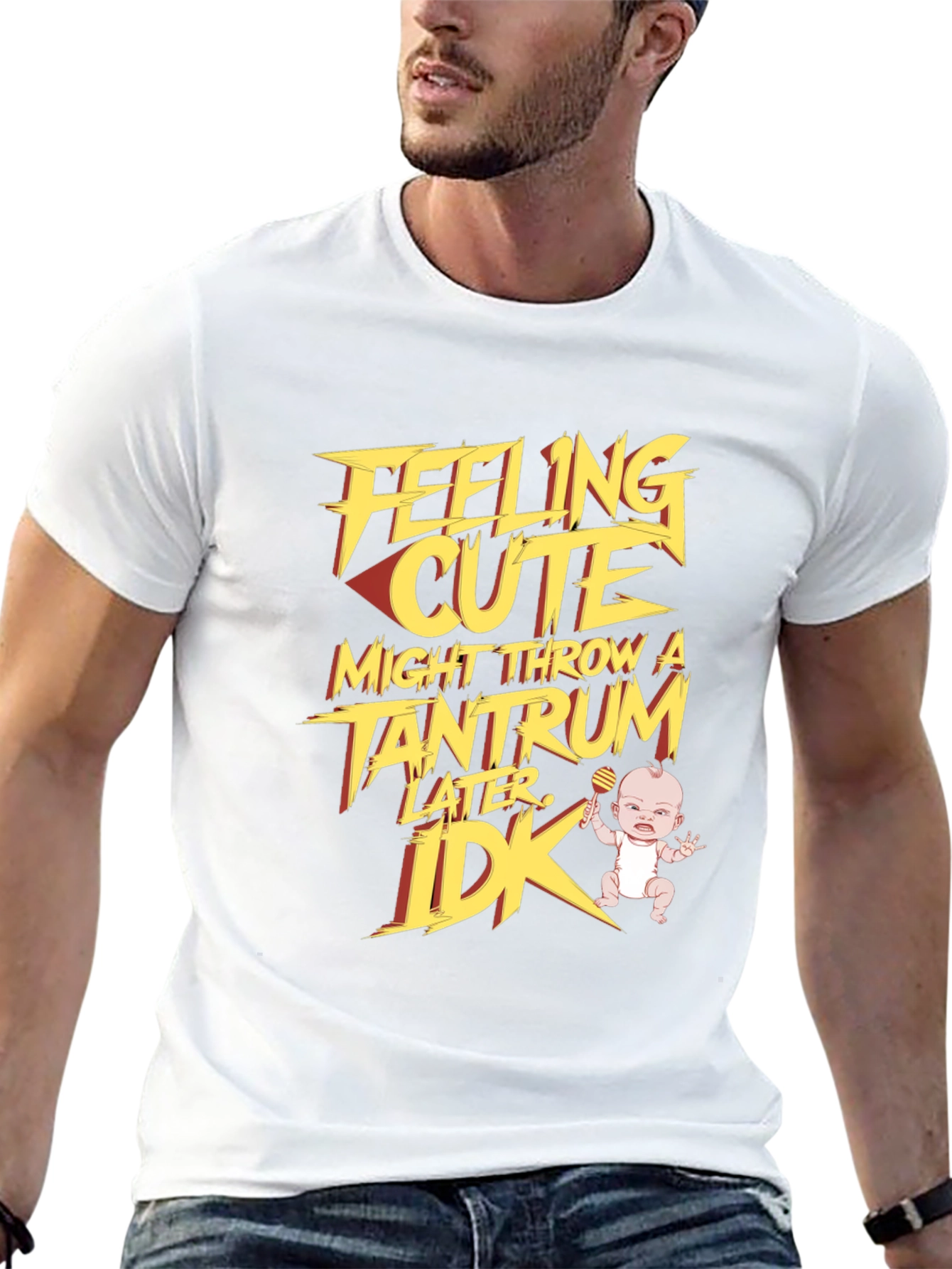 Feeling Cute Tantrum T-Shirt