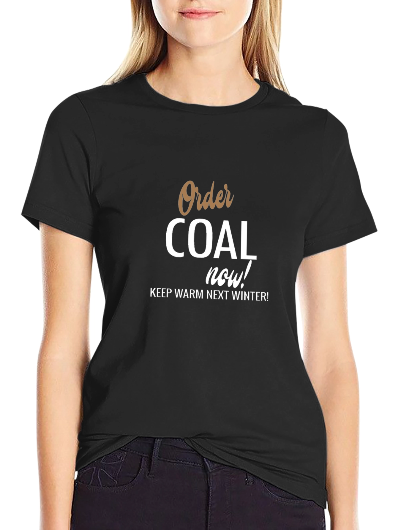 Order Coal Now! Graphic T-Shirt