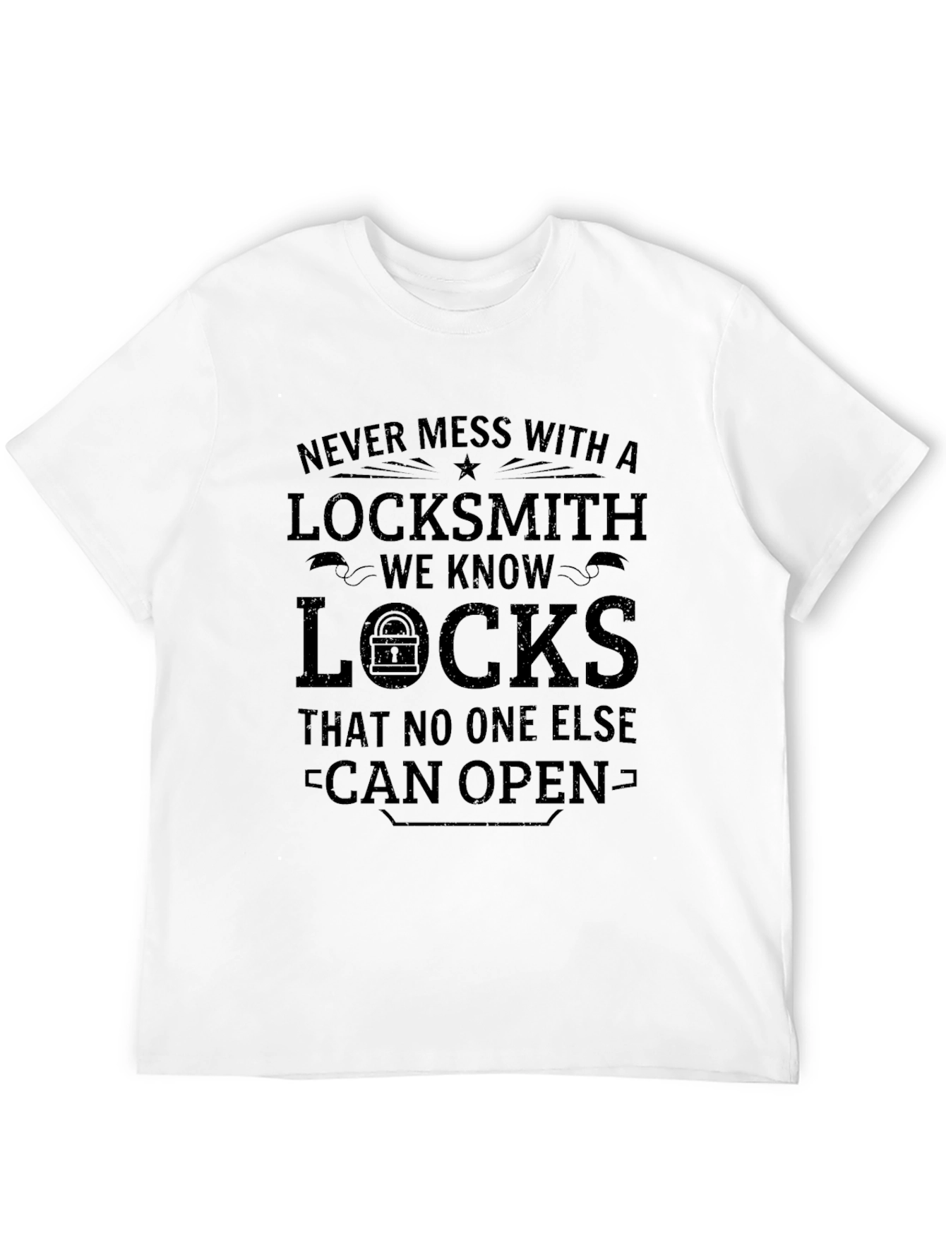 Locksmith Graphic Tee - Never Mess With A Locksmith