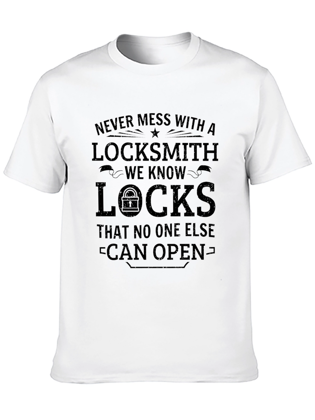 Locksmith Graphic Tee - Never Mess With A Locksmith