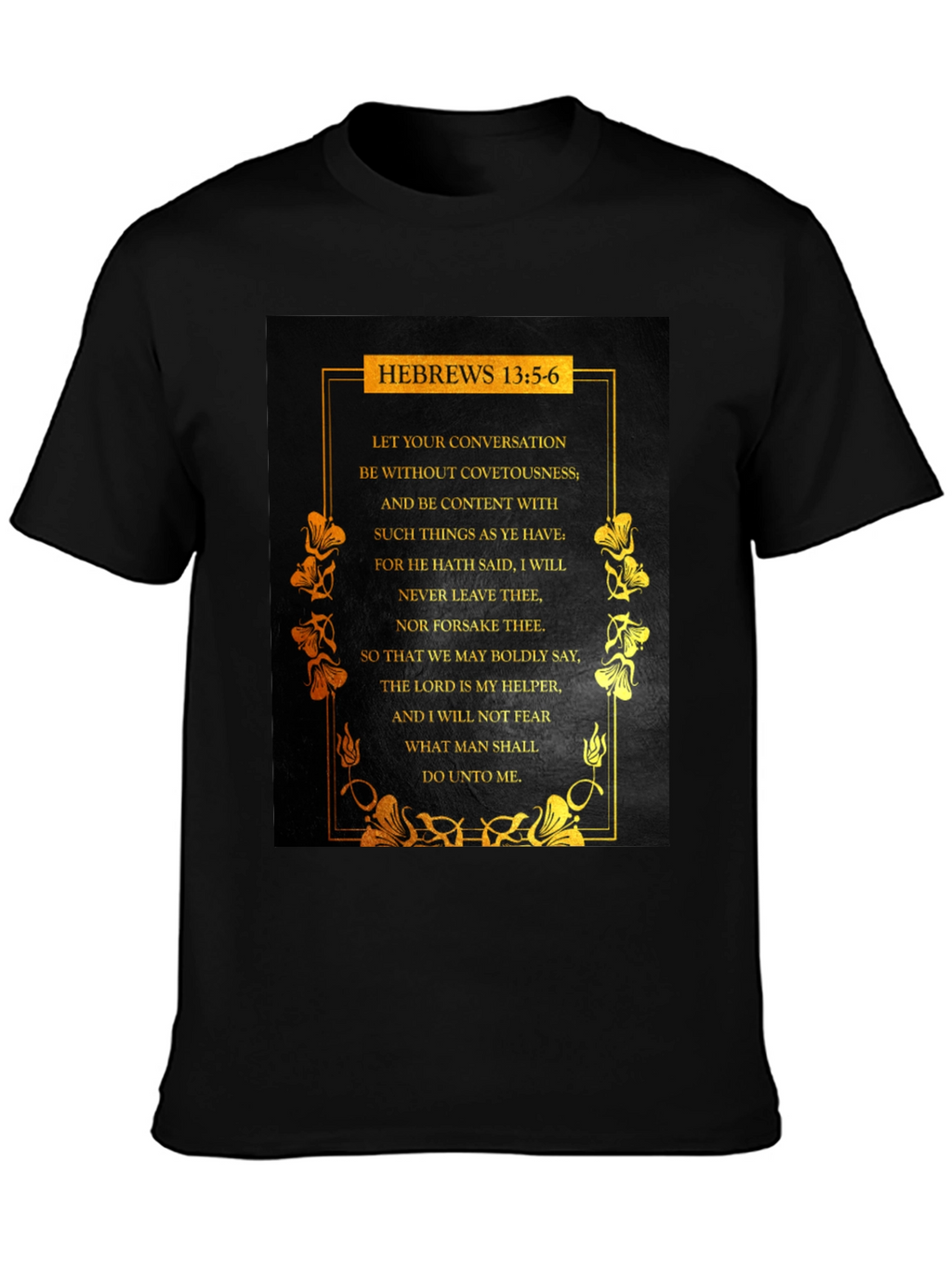 Hebrews 13:5-6 Scripture T-Shirt