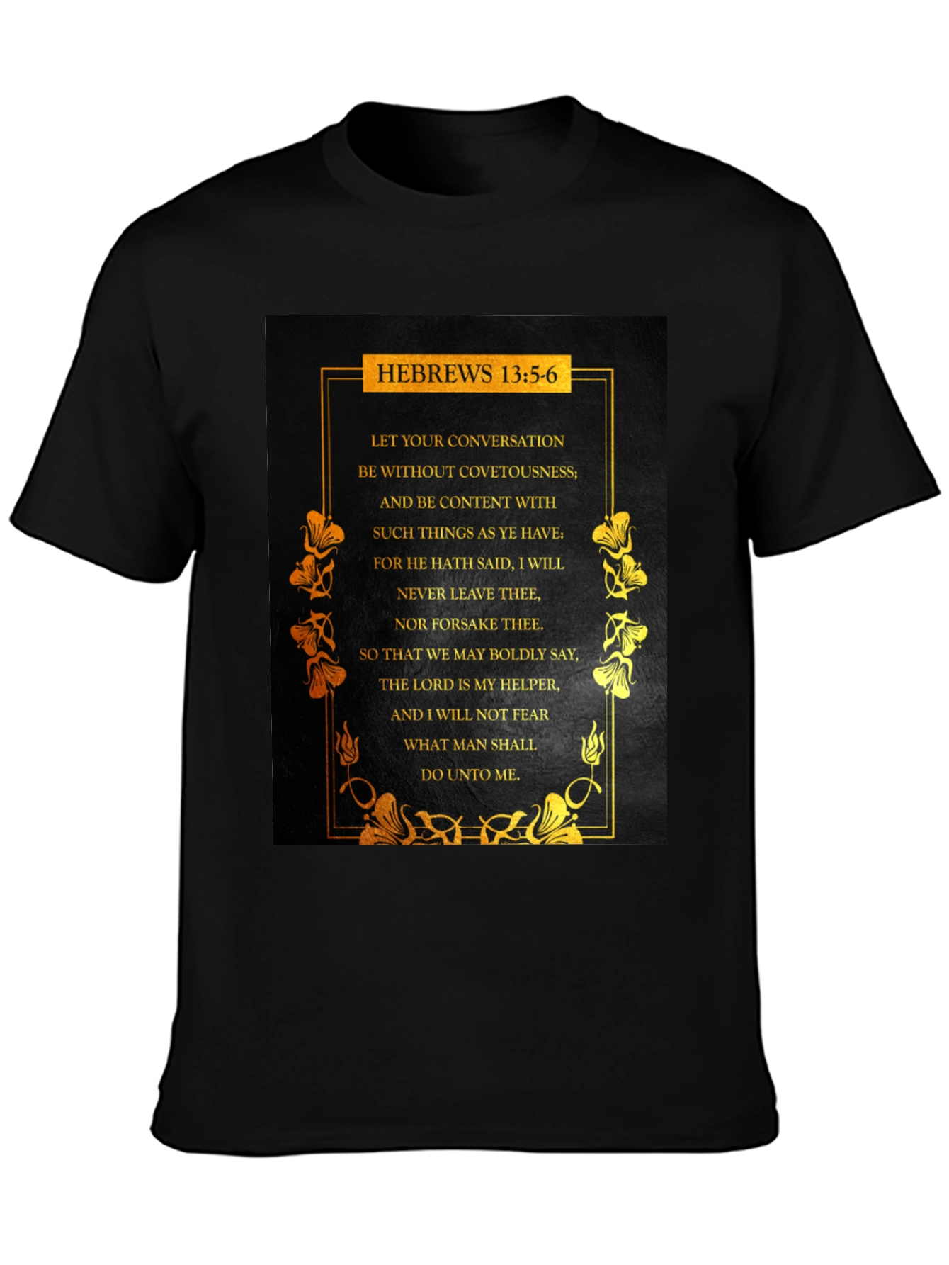 Hebrews 13:5-6 Scripture T-Shirt