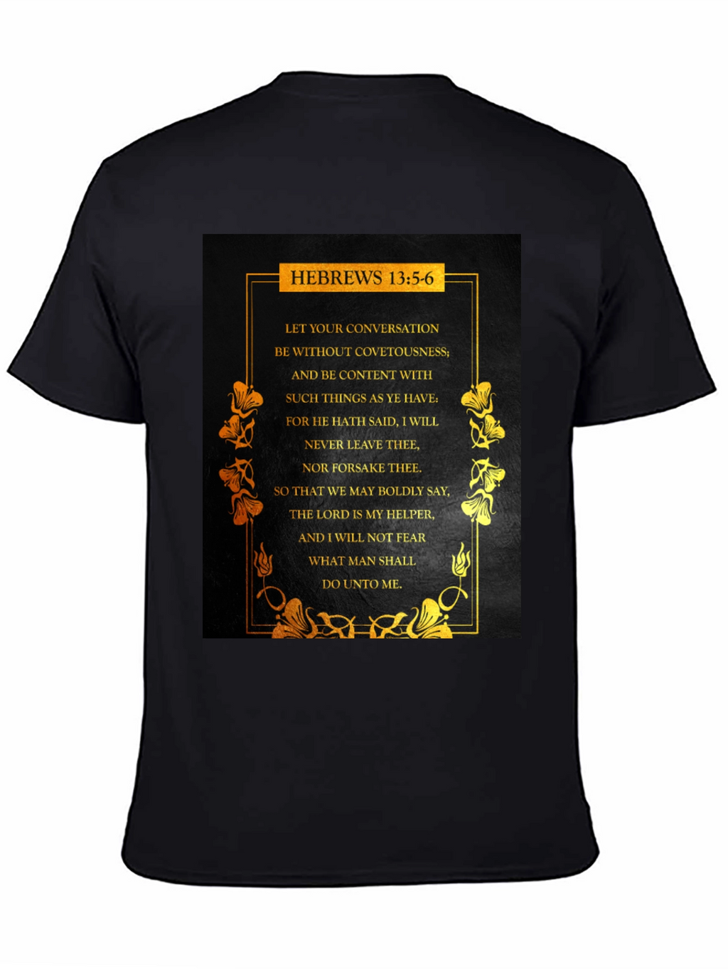 Hebrews 13:5-6 Scripture T-Shirt