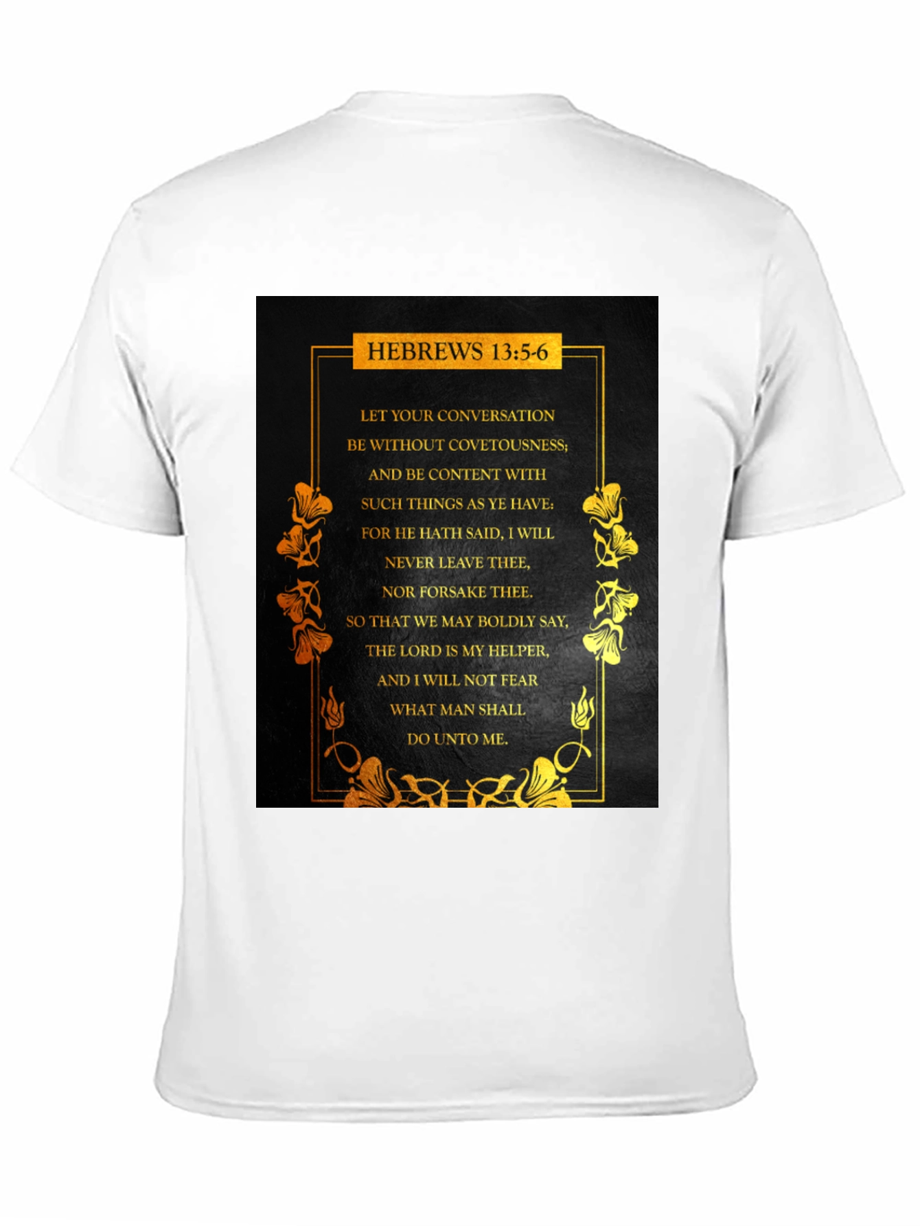 Hebrews 13:5-6 Scripture T-Shirt