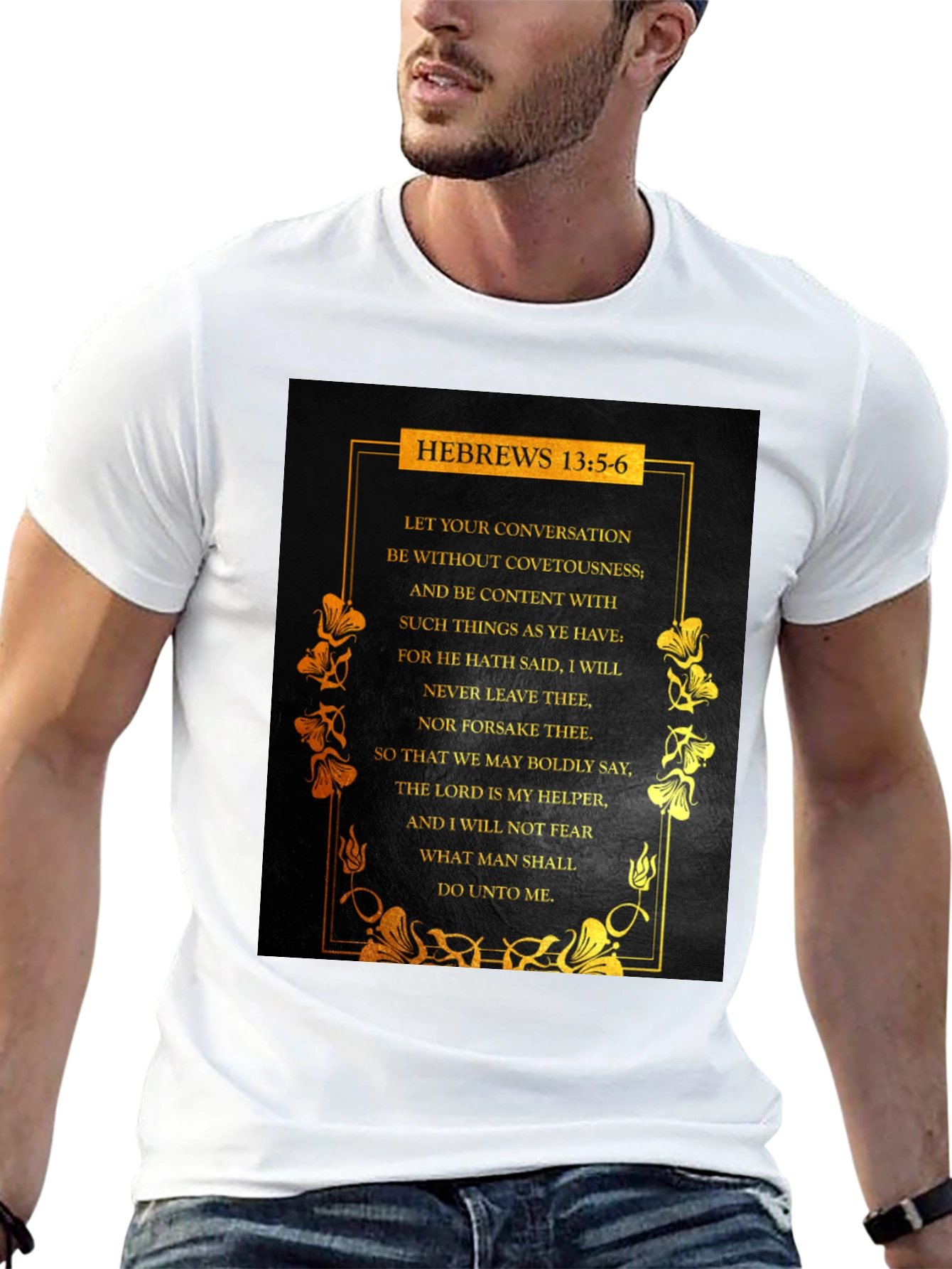 Hebrews 13:5-6 Scripture T-Shirt