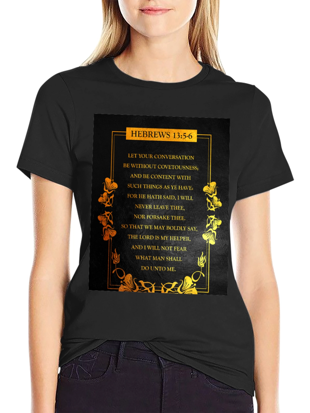 Hebrews 13:5-6 Scripture T-Shirt