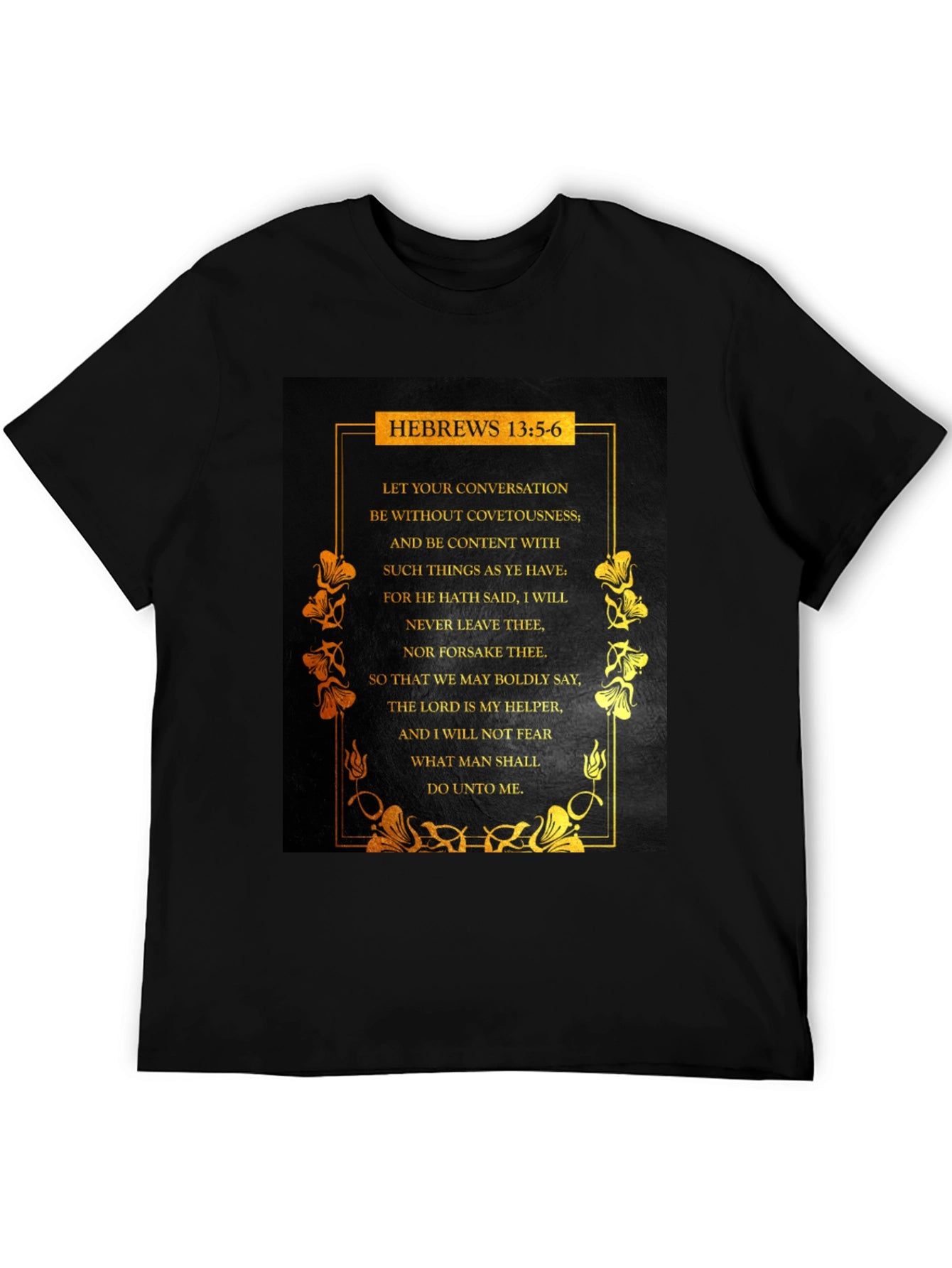 Hebrews 13:5-6 Scripture T-Shirt