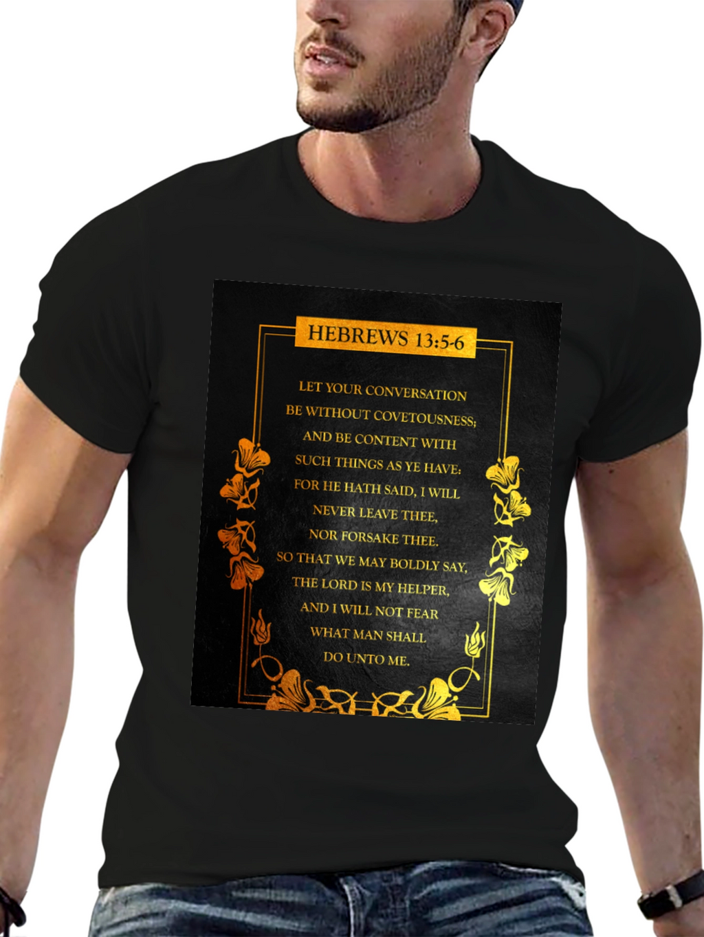 Hebrews 13:5-6 Scripture T-Shirt