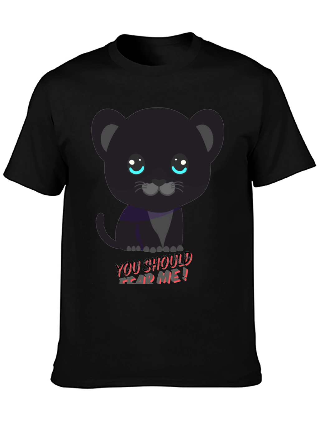 Cute Black Panther Tee - You Should Fear Me!