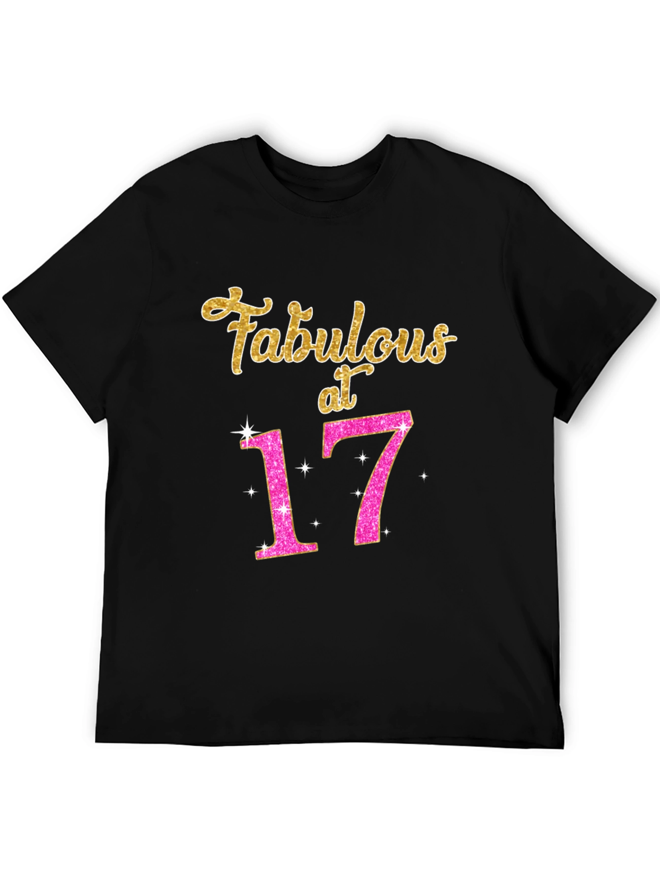 Fabulous at 17 Black T-Shirt