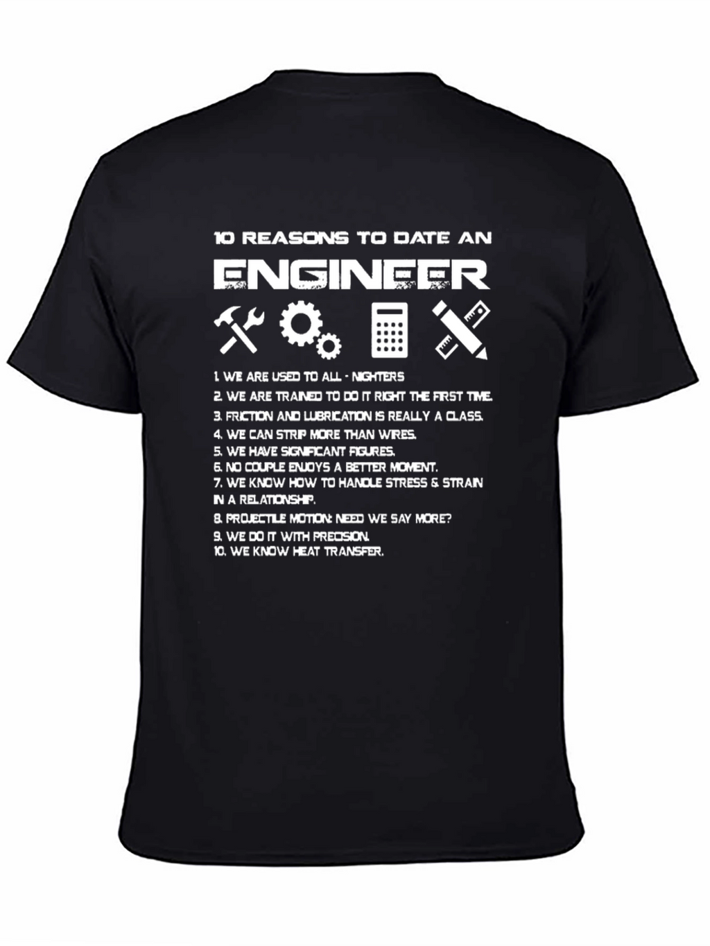 Engineer Reasons T-Shirt Funny Engineering Gift Idea