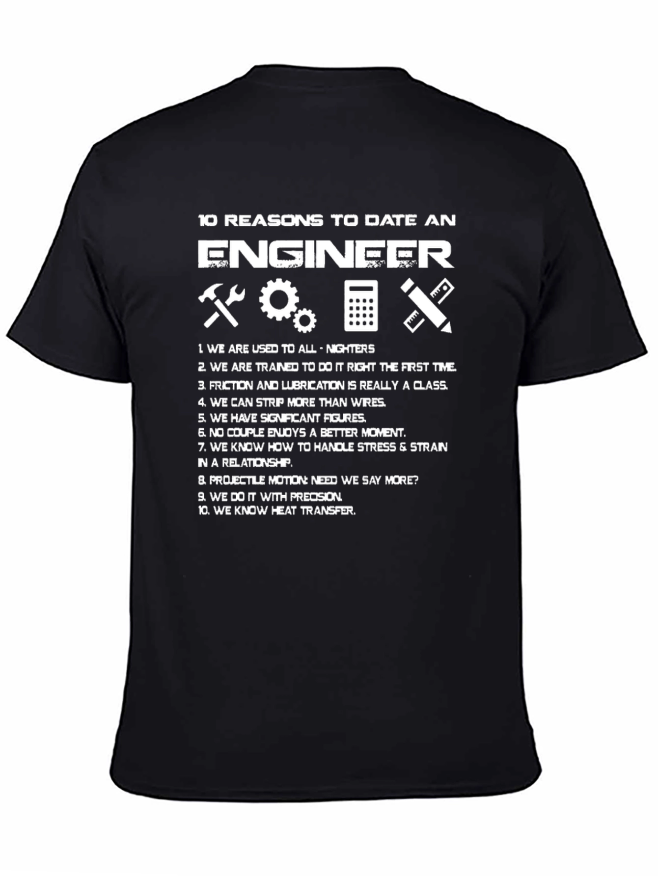 Engineer Reasons T-Shirt Funny Engineering Gift Idea