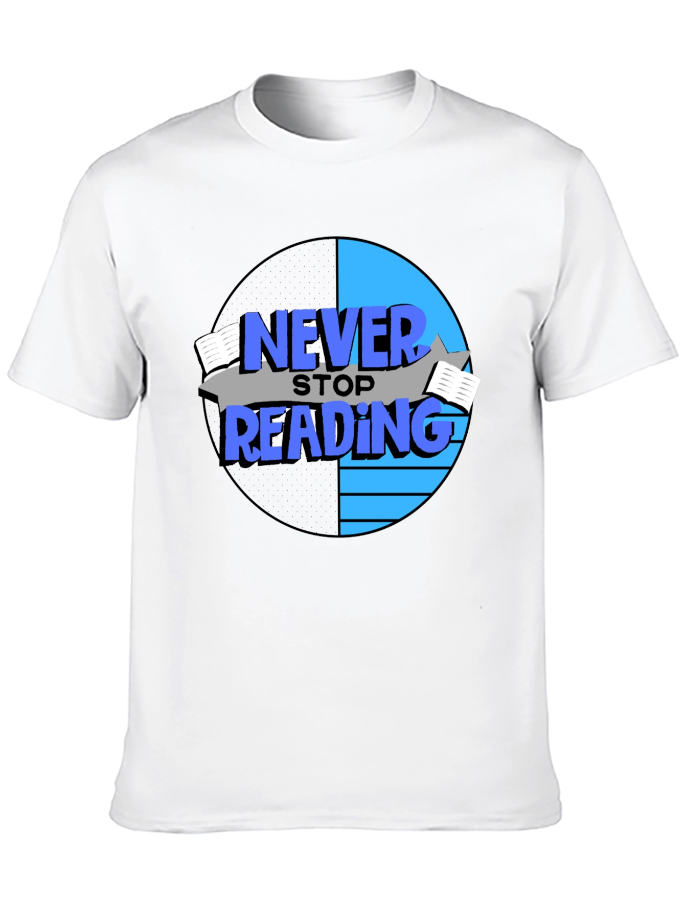 Never Stop Reading T-Shirt