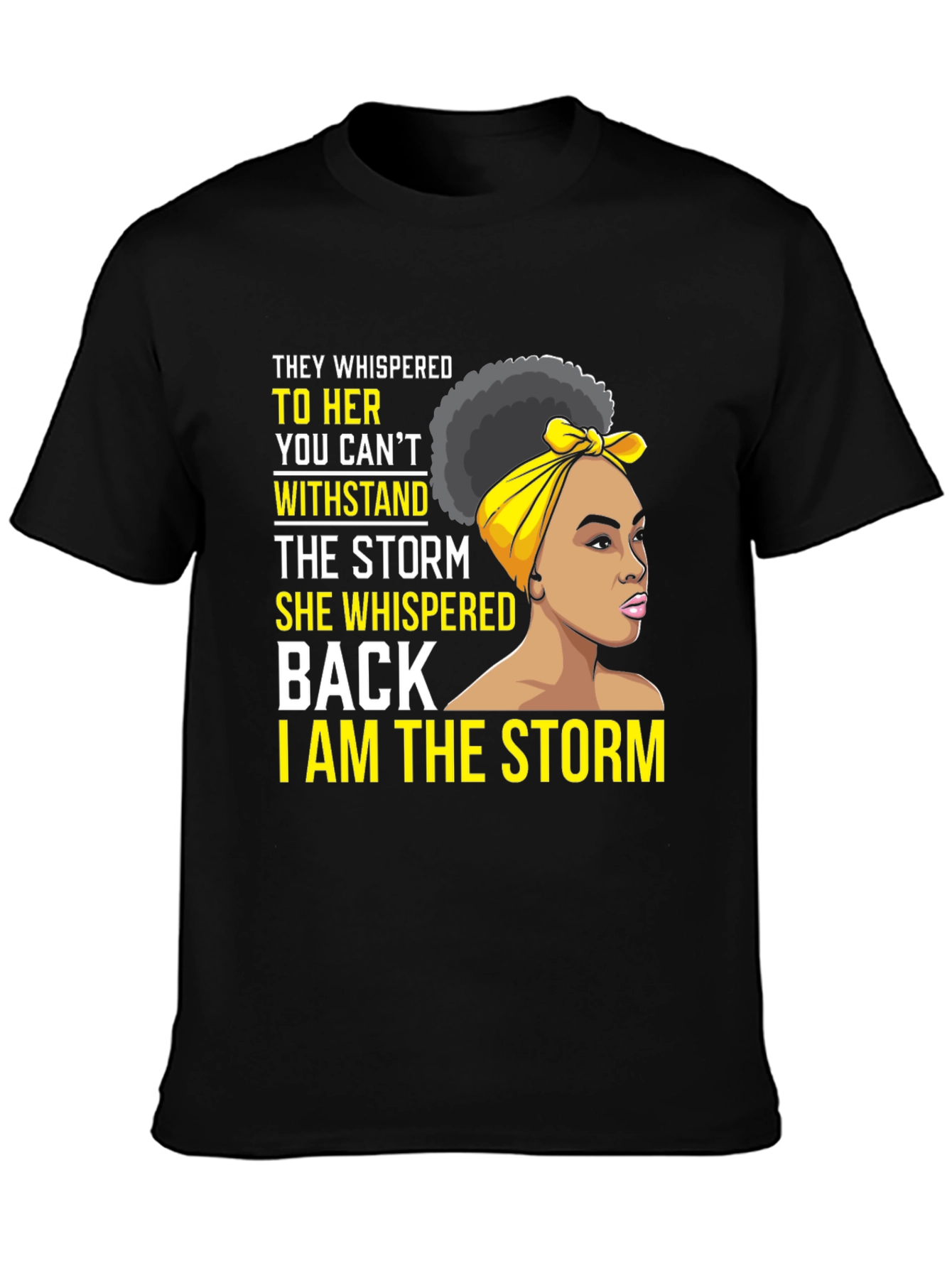 I am the Storm T-Shirt - Empowering Womens Tee