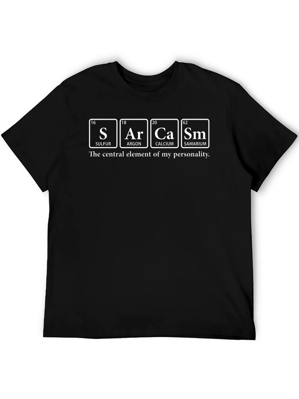 Sarcasm Periodic Table T-Shirt Funny Gift