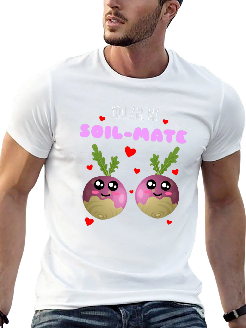 You Are My Soil-Mate Funny T-Shirt