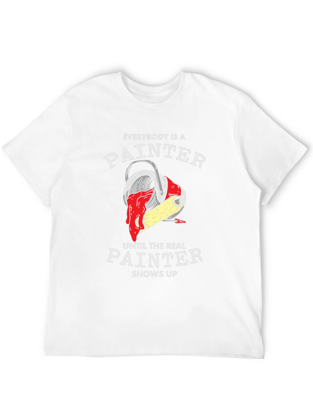 Painter T-Shirt - Funny Painting Tee