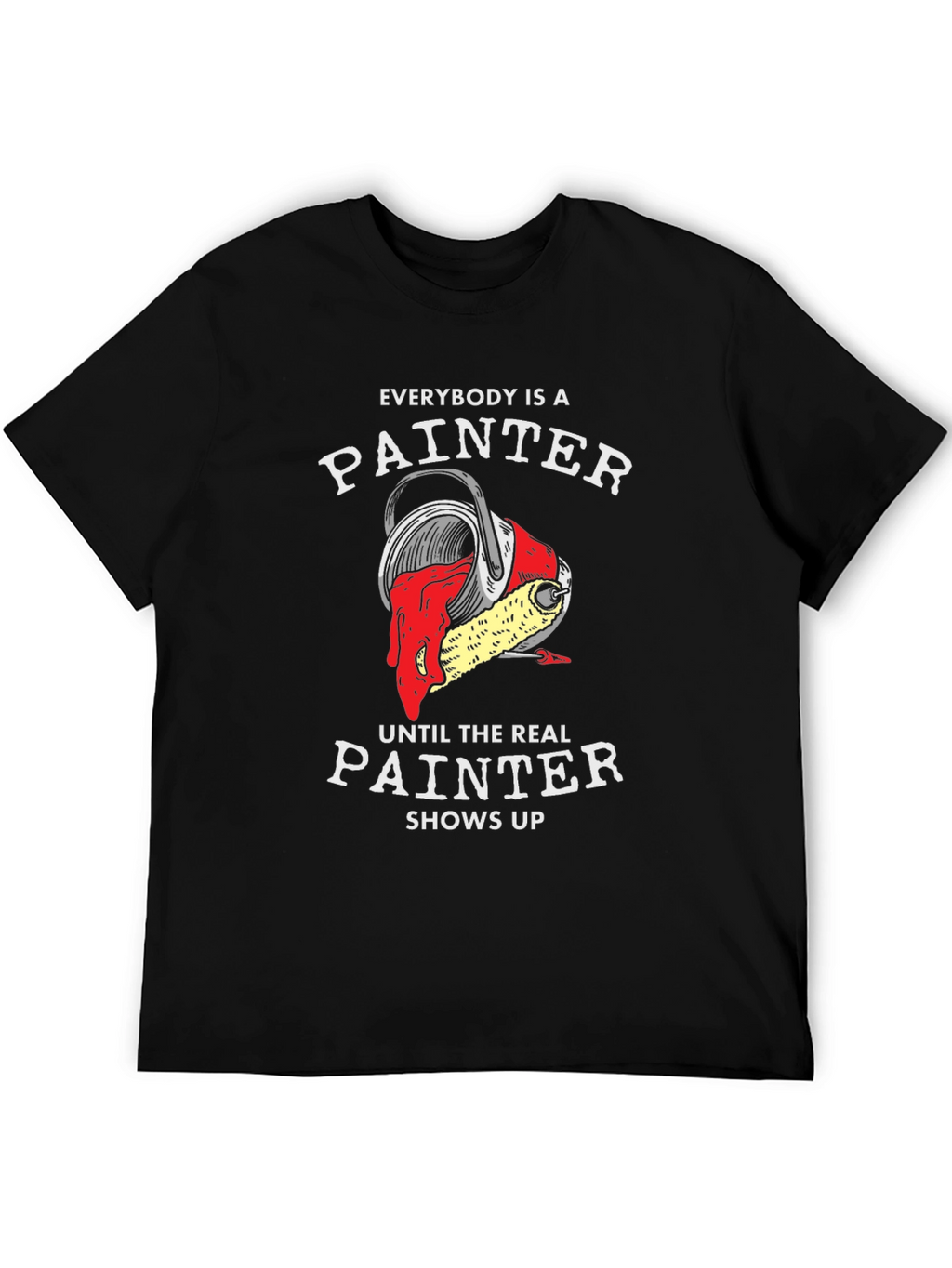 Painter T-Shirt - Funny Painting Tee