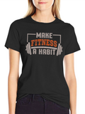 Make Fitness A Habit Graphic T-Shirt