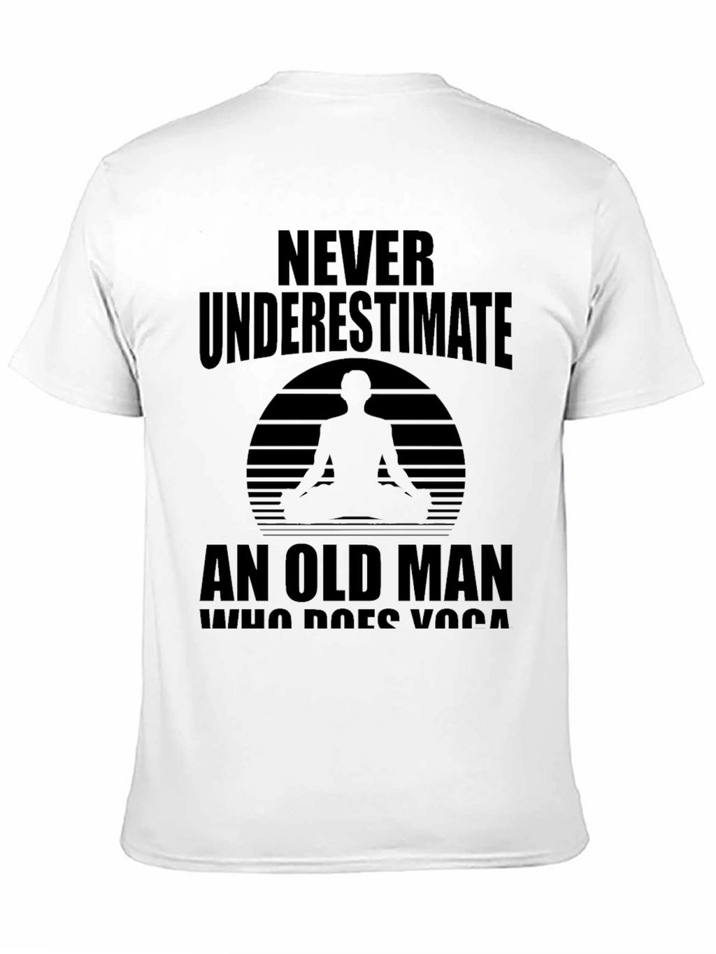 Never Underestimate Old Man Yoga Black T-Shirt