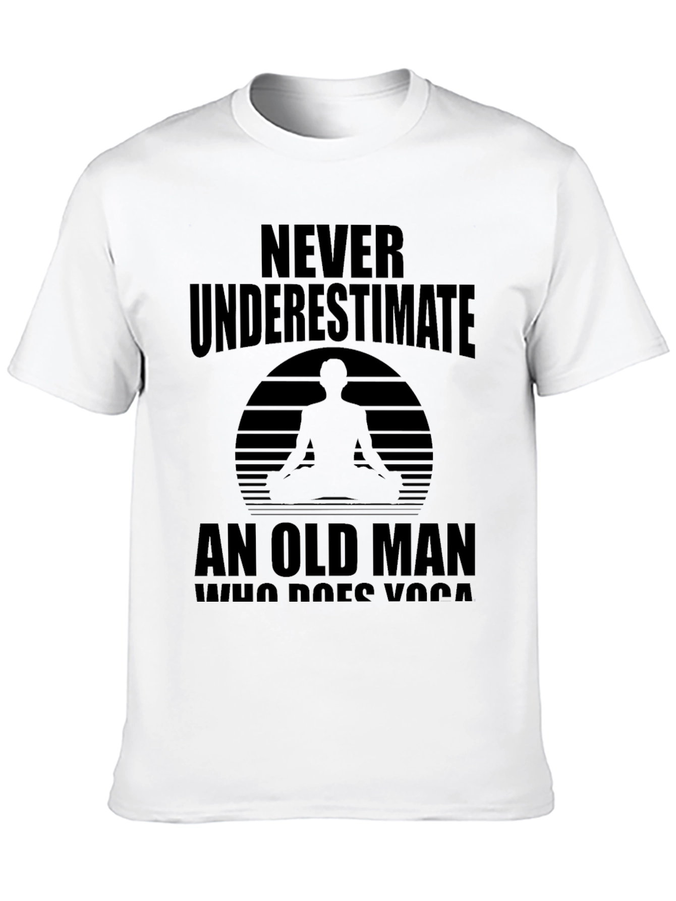 Never Underestimate Old Man Yoga Black T-Shirt
