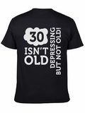 30 Isnt Old T-Shirt