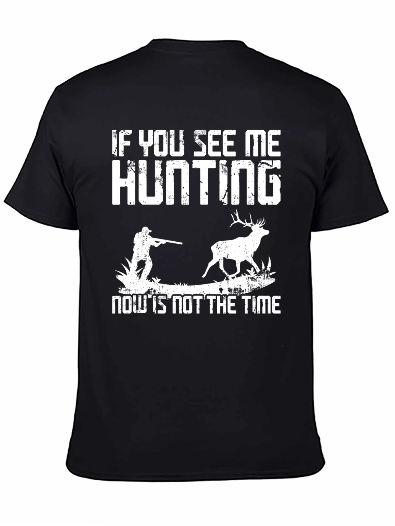 Hunting Graphic Tee - If You See Me Hunting T-Shirt