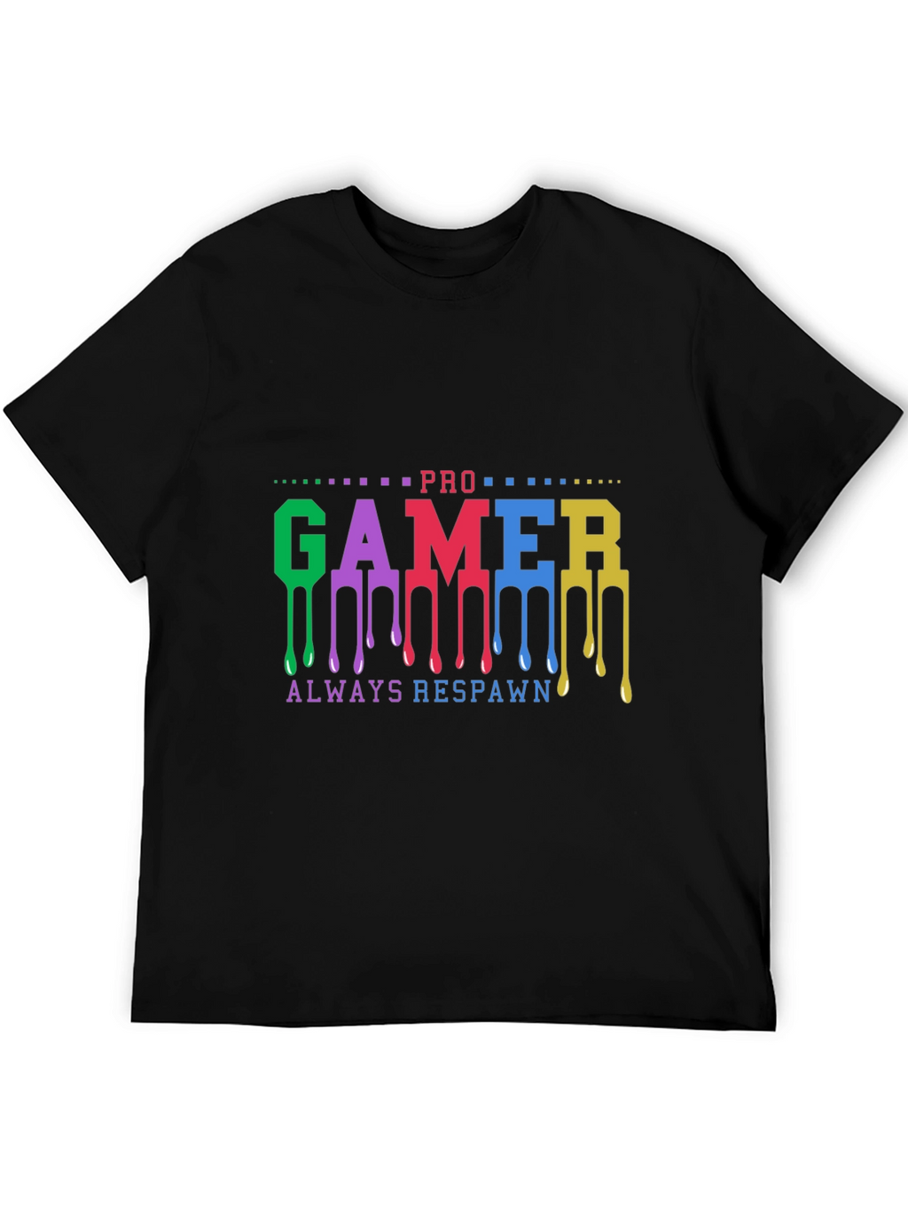 Pro Gamer Always Respawn Black T-Shirt