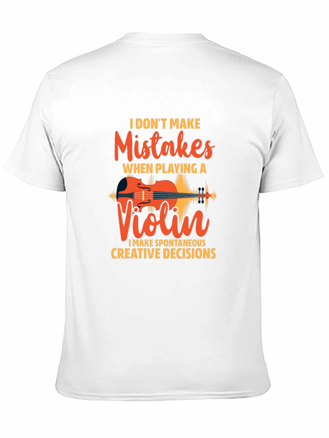 Violin Player T-Shirt - Humorous Music Lover Tee