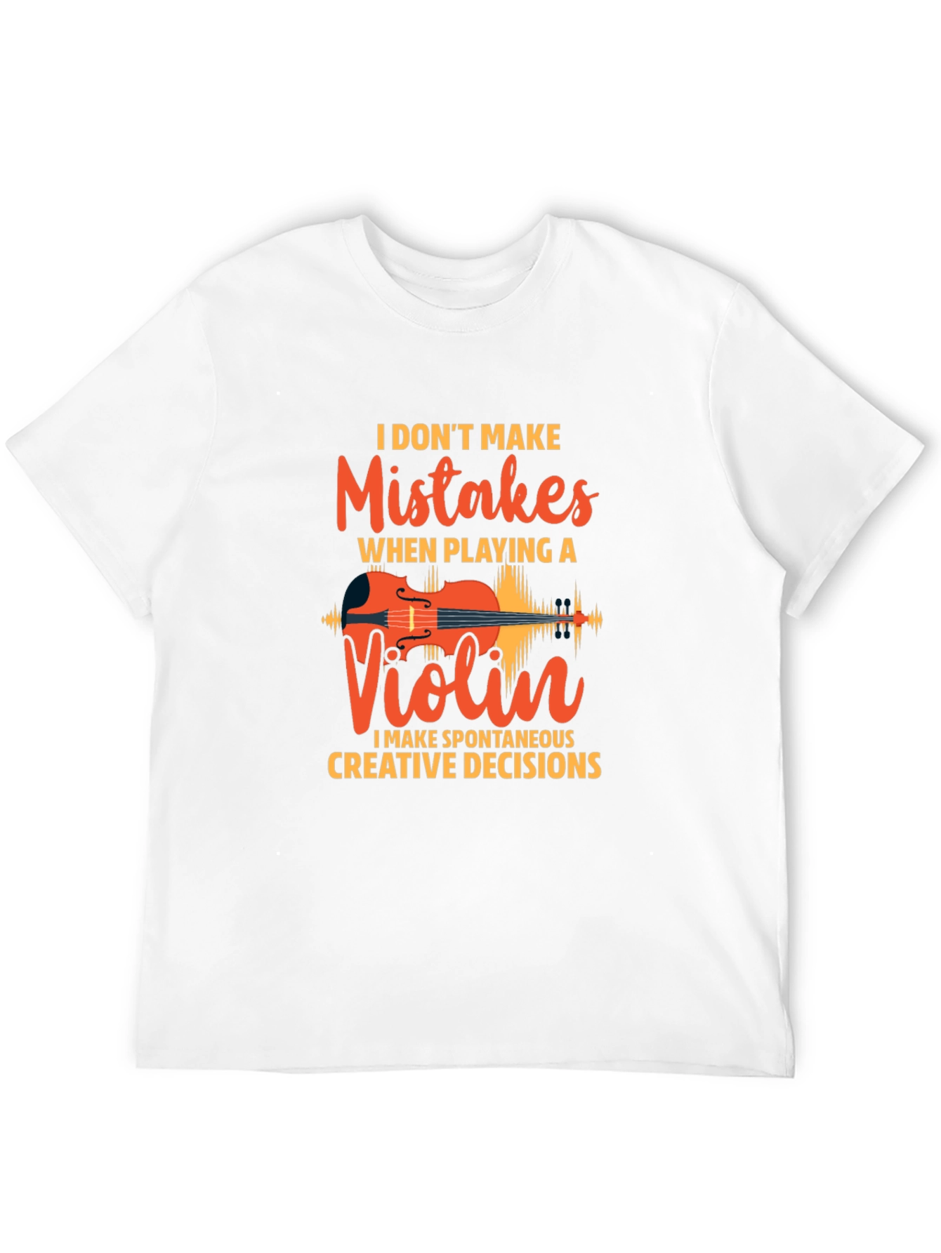 Violin Player T-Shirt - Humorous Music Lover Tee