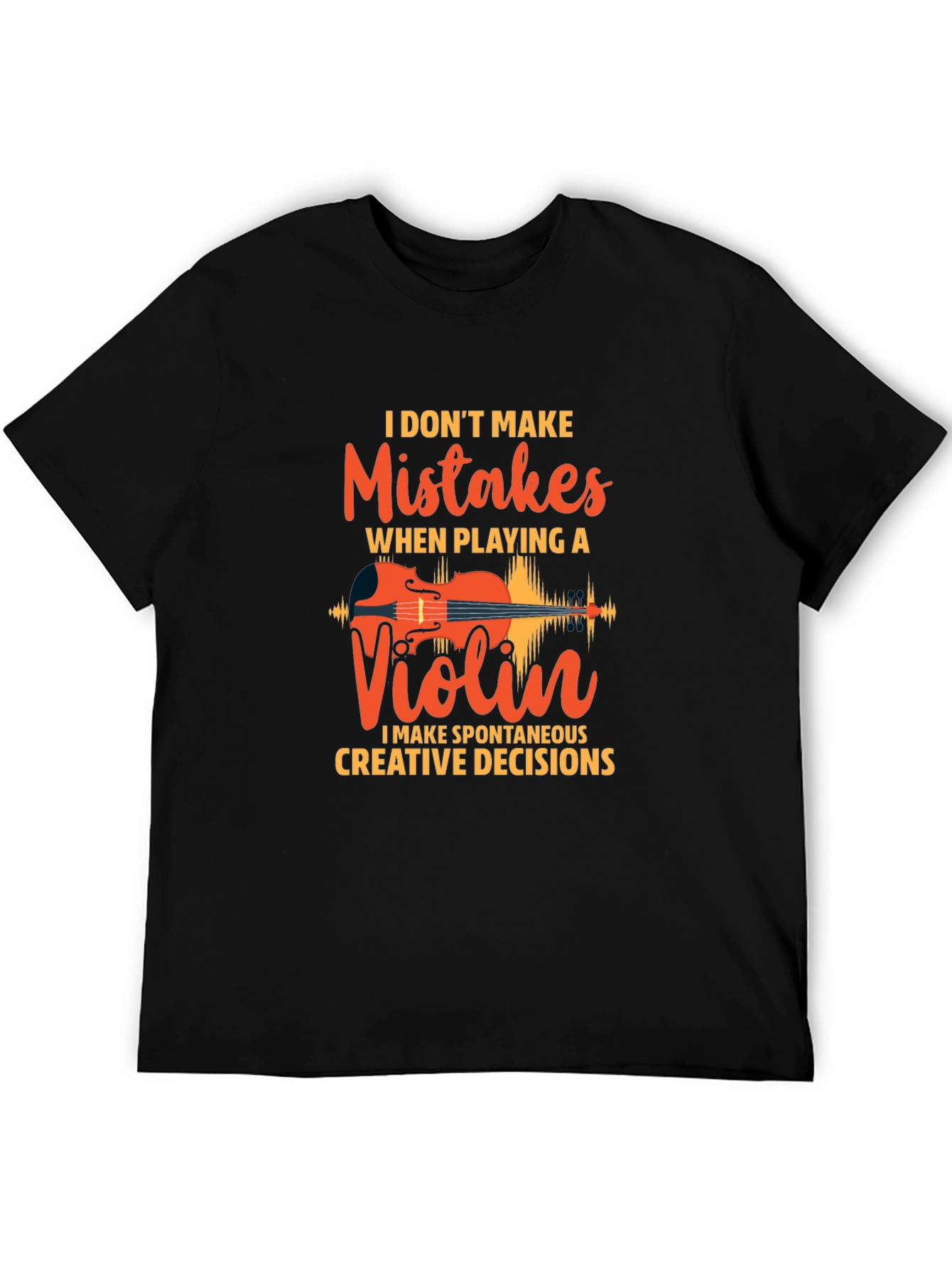 Violin Player T-Shirt - Humorous Music Lover Tee