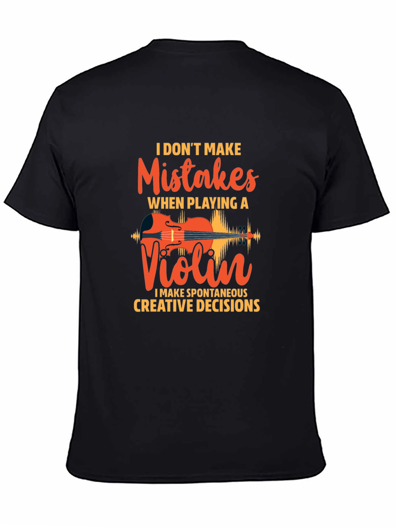 Violin Player T-Shirt - Humorous Music Lover Tee