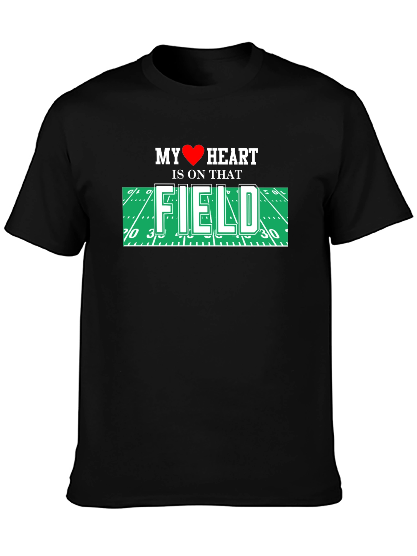 My Heart Is On That Field T-Shirt