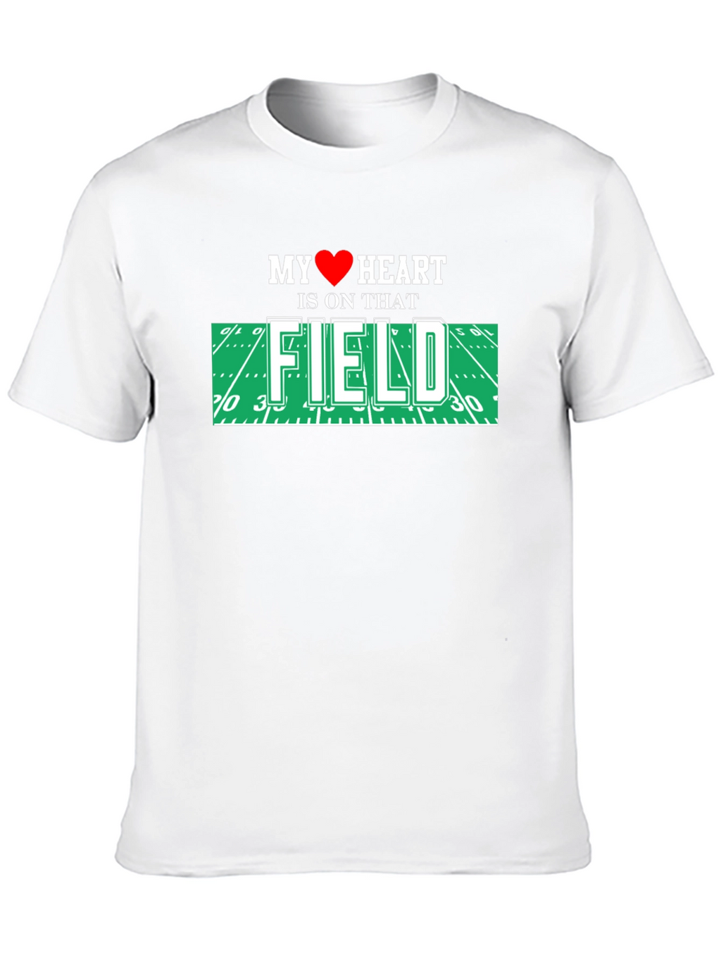 My Heart Is On That Field T-Shirt