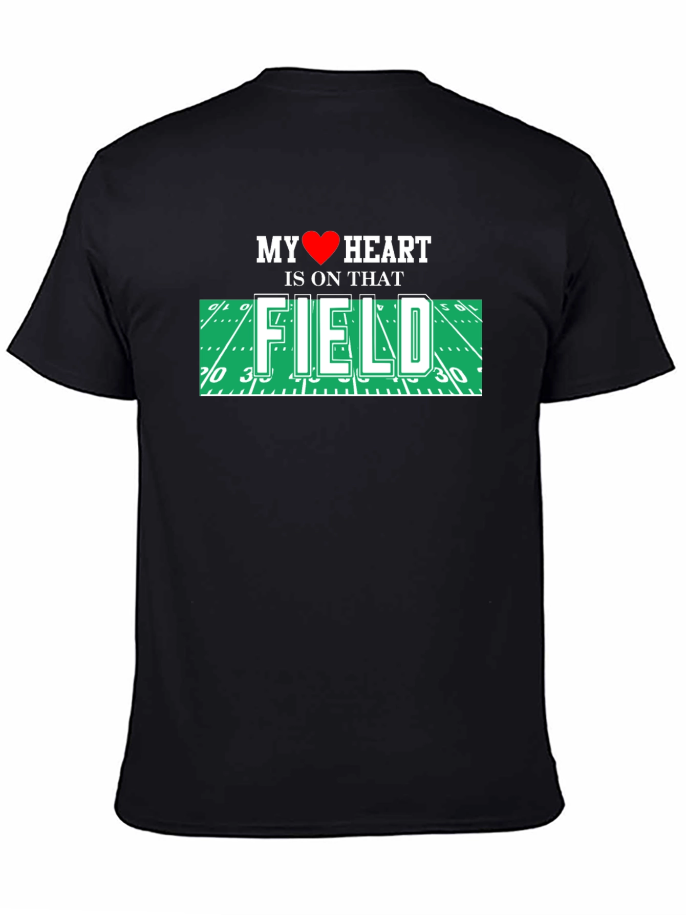 My Heart Is On That Field T-Shirt