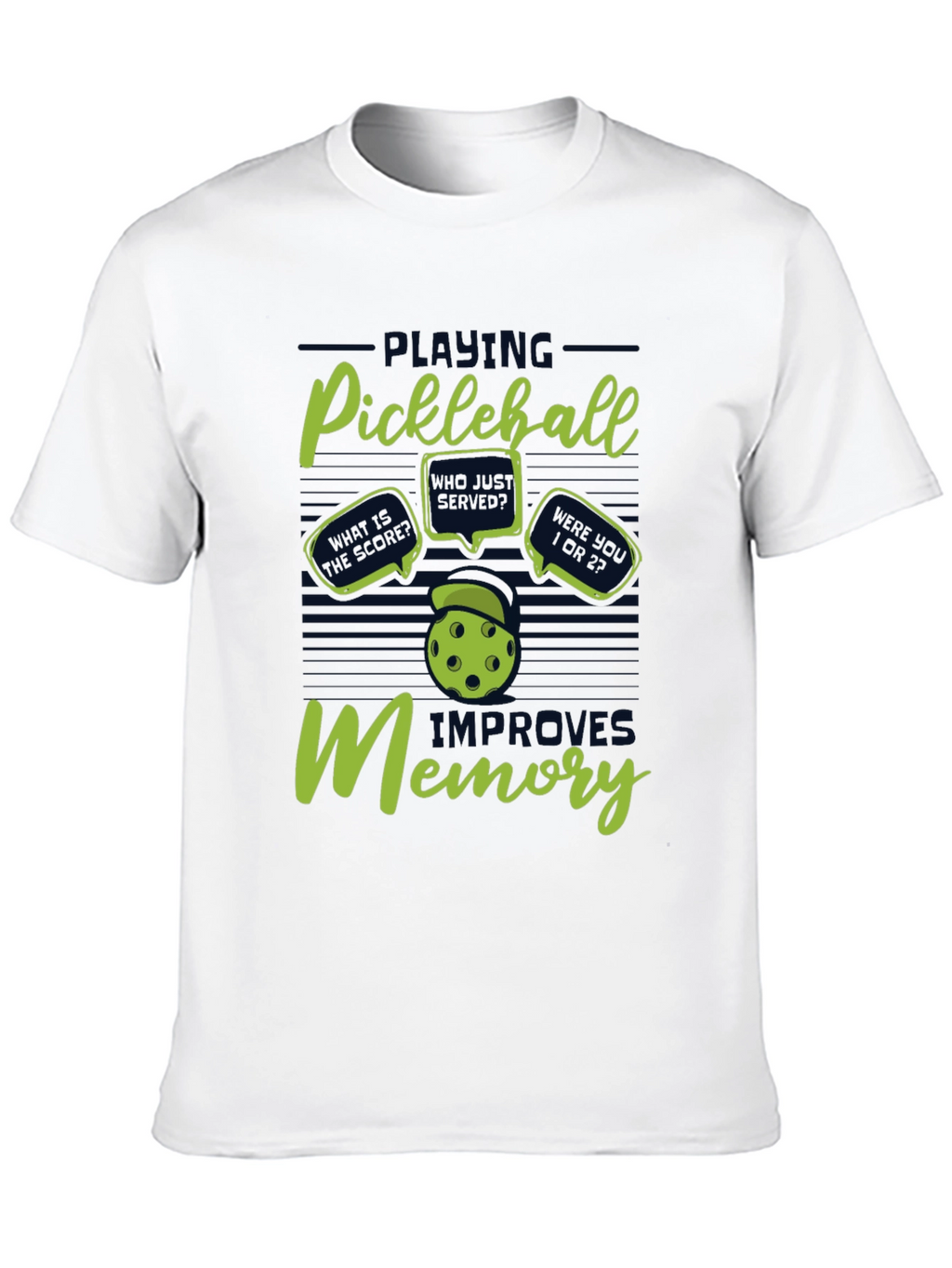 Pickleball Improves Memory T-Shirt