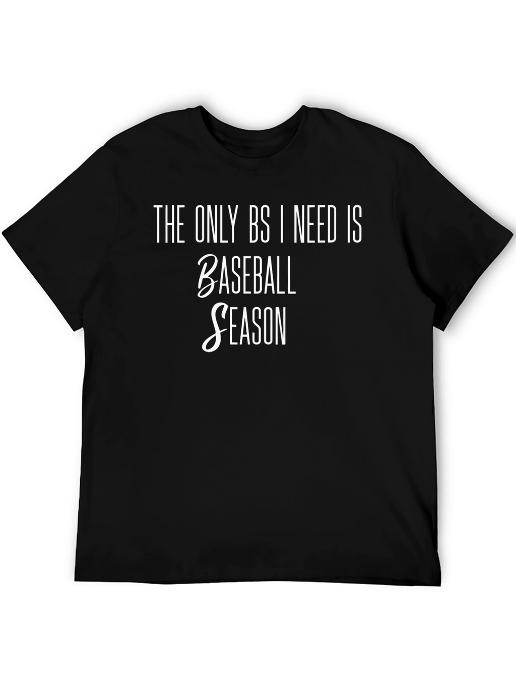 Baseball Season T-Shirt - Funny Sports Tee