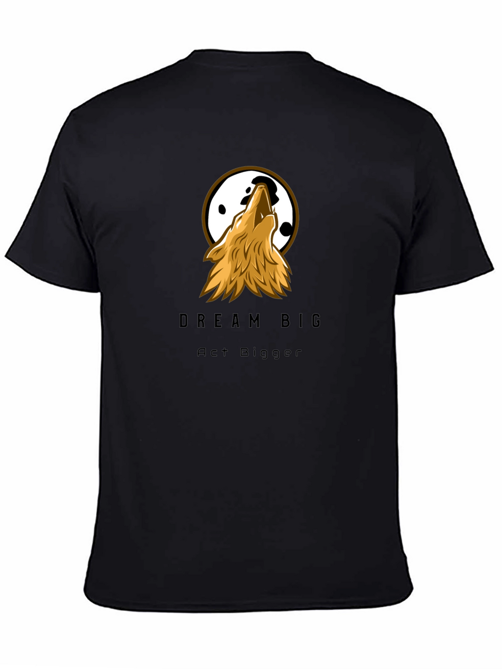 Dream Big Wolf Graphic Tee - Black Cotton