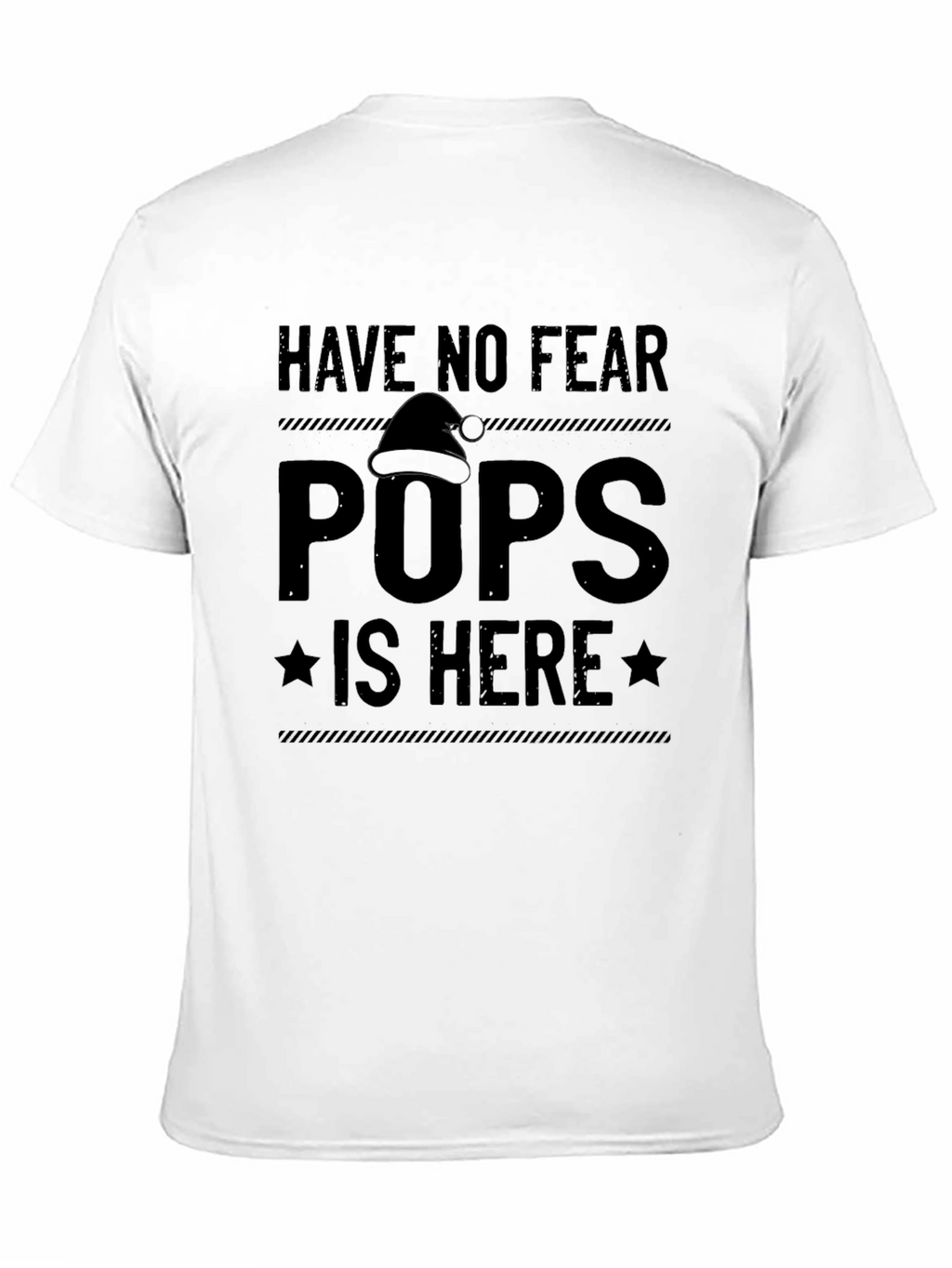 Have No Fear Pops Is Here Funny Holiday T-Shirt