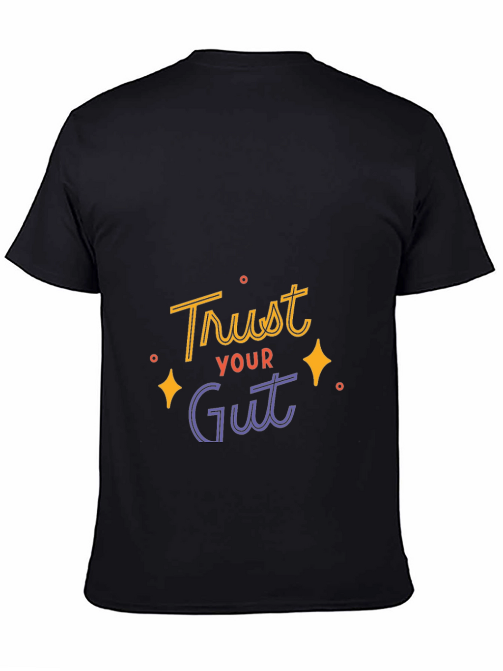 Trust Your Gut Graphic Tee - Black Casual T-Shirt