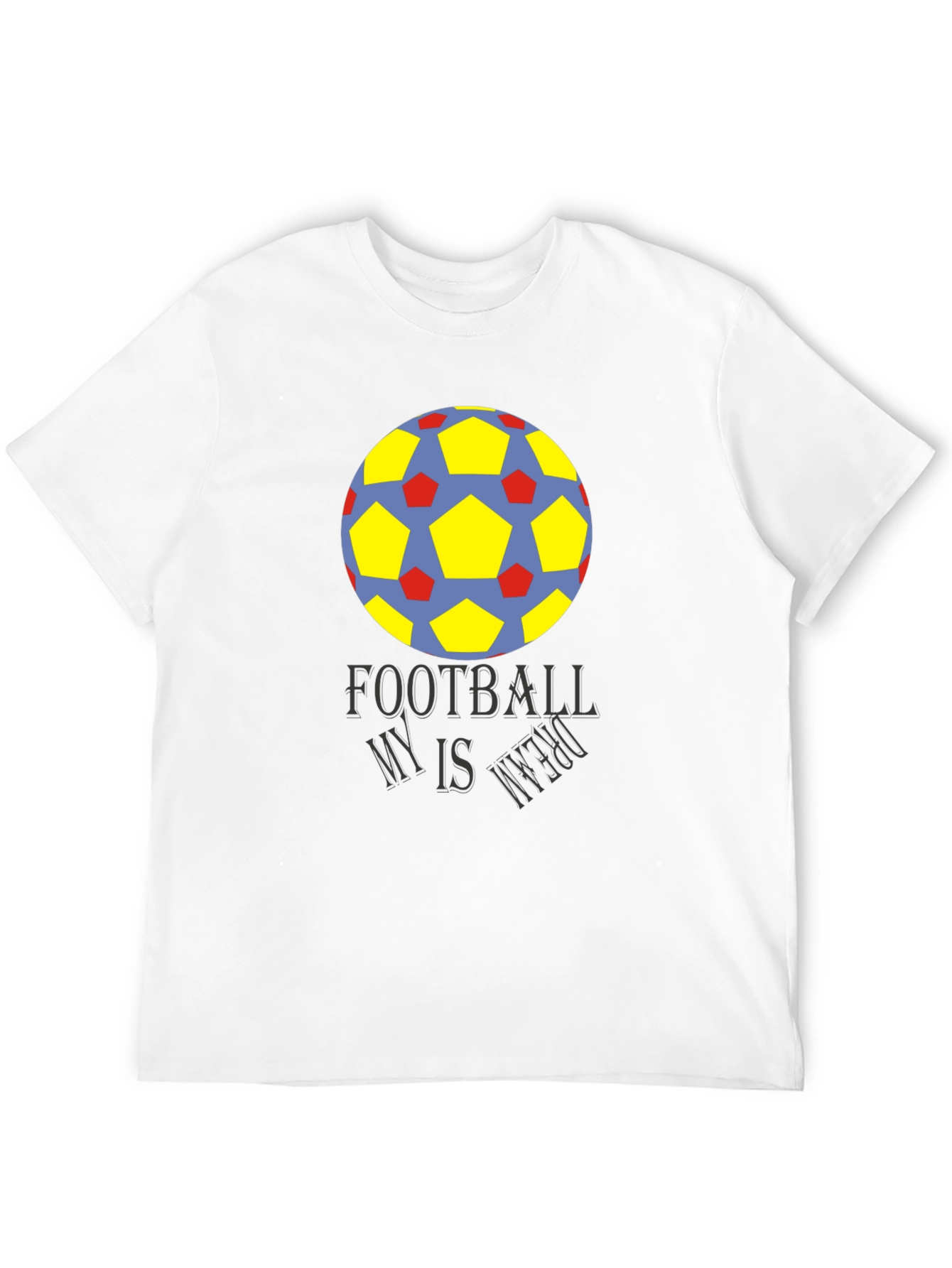 Football Is My Dream Graphic T-Shirt
