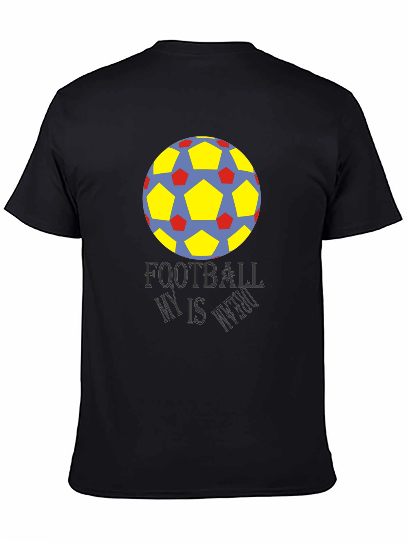 Football Is My Dream Graphic T-Shirt