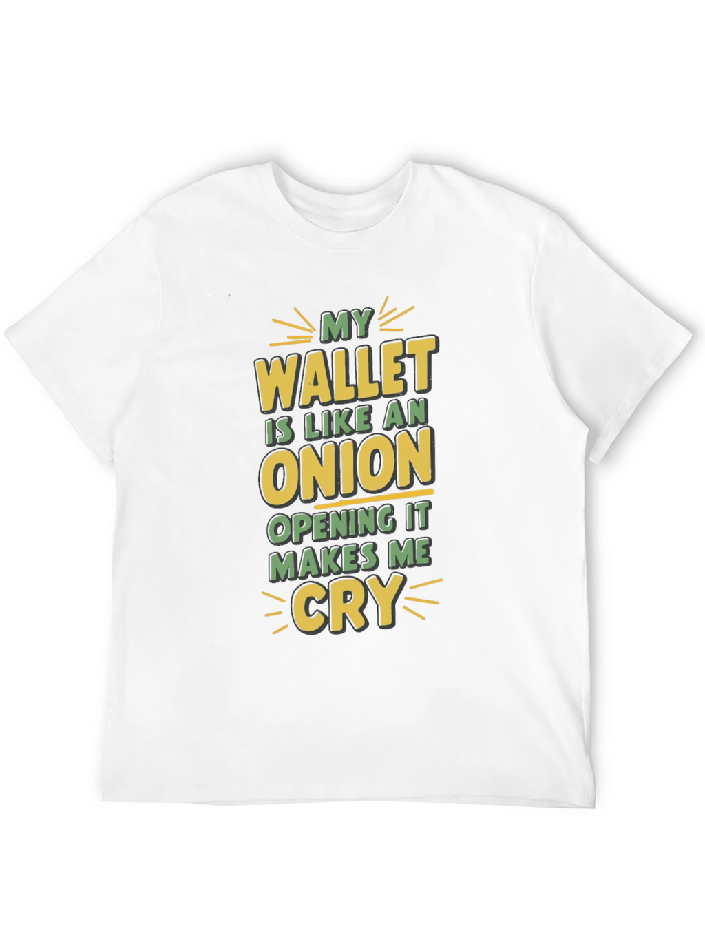 My Wallet is Like an Onion Funny T-Shirt