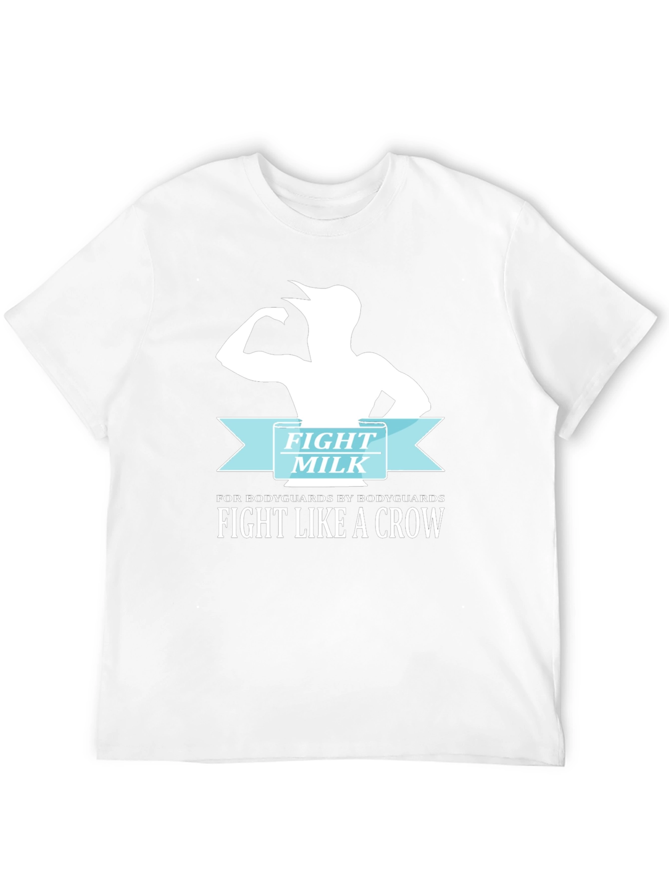 Fight Milk T-Shirt - Bodyguards by Bodyguards Tee