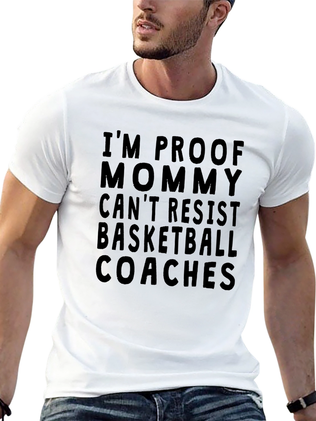 Im Proof Mommy Cant Resist Basketball Coaches T-Shirt